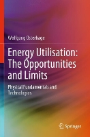 Book Cover for Energy Utilisation: The Opportunities and Limits by Wolfgang Osterhage