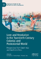 Book Cover for Love and Revolution in the Twentieth-Century Colonial and Postcolonial World by G. Arunima