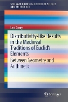 Book Cover for Distributivity-like Results in the Medieval Traditions of Euclid's Elements by Leo Corry