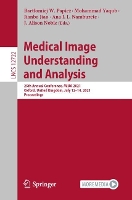 Book Cover for Medical Image Understanding and Analysis by Bartomiej W Papie