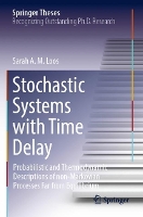 Book Cover for Stochastic Systems with Time Delay by Sarah A.M. Loos