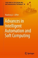 Book Cover for Advances in Intelligent Automation and Soft Computing by Xiaolong Li