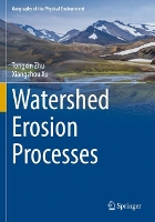 Book Cover for Watershed Erosion Processes by Tongxin Zhu, Xiangzhou Xu