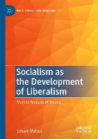 Book Cover for Socialism as the Development of Liberalism by Satoshi Matsui