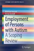 Book Cover for Employment of Persons with Autism by Matthew Bennett, Emma Goodall