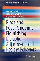 Book Cover for Place and Post-Pandemic Flourishing by Victor Counted, Richard G. Cowden, Haywantee Ramkissoon