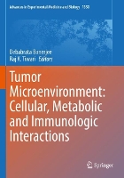 Book Cover for Tumor Microenvironment: Cellular, Metabolic and Immunologic Interactions by Debabrata Banerjee