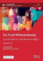 Book Cover for No Truth Without Beauty by Leena El-Ali, Khaled Abou El Fadl