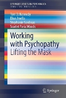 Book Cover for Working with Psychopathy by Tom D. Kennedy, Elise Anello, Stephanie Sardinas, Scarlet Paria Woods