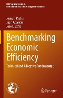 Book Cover for Benchmarking Economic Efficiency by Jesús T. Pastor, Juan Aparicio, José L. Zofío