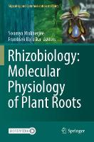 Book Cover for Rhizobiology: Molecular Physiology of Plant Roots by Soumya Mukherjee