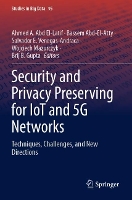 Book Cover for Security and Privacy Preserving for IoT and 5G Networks by Ahmed A Abd ElLatif