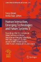 Book Cover for Human Interaction, Emerging Technologies and Future Systems V Proceedings of the 5th International Virtual Conference on Human Interaction and Emerging Technologies, IHIET 2021, August 27-29, 2021 and by Tareq Ahram