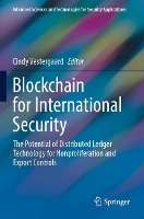 Book Cover for Blockchain for International Security by Cindy Vestergaard