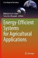 Book Cover for Energy-Efficient Systems for Agricultural Applications by Muhammad Sultan