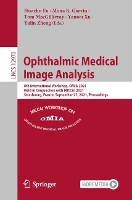 Book Cover for Ophthalmic Medical Image Analysis by Huazhu Fu