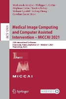 Book Cover for Medical Image Computing and Computer Assisted Intervention – MICCAI 2021 by Marleen de Bruijne