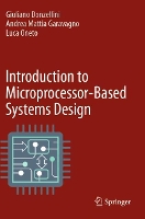 Book Cover for Introduction to Microprocessor-Based Systems Design by Giuliano Donzellini, Andrea Mattia Garavagno, Luca Oneto