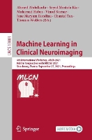 Book Cover for Machine Learning in Clinical Neuroimaging by Ahmed Abdulkadir