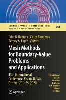 Book Cover for Mesh Methods for Boundary-Value Problems and Applications 13th International Conference, Kazan, Russia, October 20-25, 2020 by Ildar B Badriev