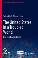 Book Cover for The United States in a Troubled World by Sebastião C Velasco e Cruz