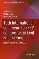 Book Cover for 10th International Conference on FRP Composites in Civil Engineering by Alper Ilki