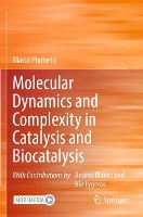 Book Cover for Molecular Dynamics and Complexity in Catalysis and Biocatalysis by Marco Piumetti, Andrés Illanes, Nik Lygeros