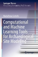 Book Cover for Computational and Machine Learning Tools for Archaeological Site Modeling by Maria Elena Castiello