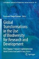 Book Cover for Global Transformations in the Use of Biodiversity for Research and Development by Evanson Chege Kamau