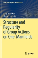 Book Cover for Structure and Regularity of Group Actions on One-Manifolds by Sanghyun Kim, Thomas Koberda