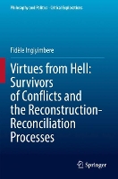 Book Cover for Virtues from Hell: Survivors of Conflicts and the Reconstruction-Reconciliation Processes by Fidèle Ingiyimbere