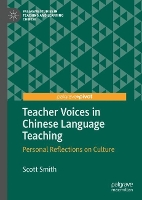 Book Cover for Teacher Voices in Chinese Language Teaching by Scott Smith