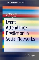 Book Cover for Event Attendance Prediction in Social Networks by Xiaomei Zhang, Guohong Cao