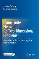 Book Cover for Plane Finite Elements for Two-Dimensional Problems by Andreas Öchsner, Resam Makvandi