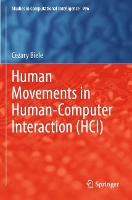 Book Cover for Human Movements in Human-Computer Interaction (HCI) by Cezary Biele