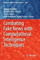 Book Cover for Combating Fake News with Computational Intelligence Techniques by Mohamed Lahby