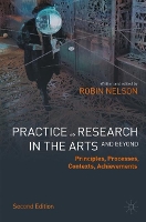 Book Cover for Practice as Research in the Arts (and Beyond) by Robin Nelson