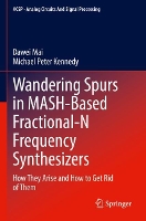 Book Cover for Wandering Spurs in MASH-Based Fractional-N Frequency Synthesizers by Dawei Mai, Michael Peter Kennedy