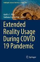Book Cover for Extended Reality Usage During COVID 19 Pandemic by Anitha S Pillai