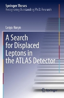 Book Cover for A Search for Displaced Leptons in the ATLAS Detector by Lesya Horyn