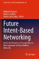 Book Cover for Future Intent-Based Networking by Mikhailo Klymash