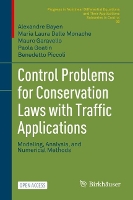 Book Cover for Control Problems for Conservation Laws with Traffic Applications by Alexandre Bayen, Maria Laura Delle Monache, Mauro Garavello, Paola Goatin