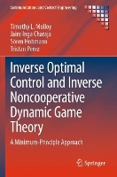 Book Cover for Inverse Optimal Control and Inverse Noncooperative Dynamic Game Theory by Timothy L Molloy, Jairo Inga Charaja, Sören Hohmann, Tristan Perez