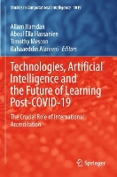 Book Cover for Technologies, Artificial Intelligence and the Future of Learning Post-COVID-19 by Allam Hamdan