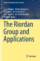 Book Cover for The Riordan Group and Applications by Louis Shapiro, Renzo Sprugnoli, Paul Barry, GiSang Cheon