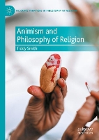 Book Cover for Animism and Philosophy of Religion by Tiddy Smith