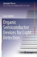 Book Cover for Organic Semiconductor Devices for Light Detection by Jonas Kublitski