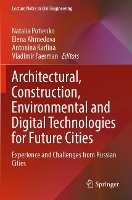 Book Cover for Architectural, Construction, Environmental and Digital Technologies for Future Cities by Natalia Potienko