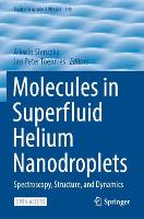 Book Cover for Molecules in Superfluid Helium Nanodroplets by Alkwin Slenczka