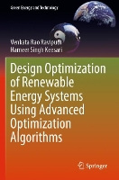 Book Cover for Design Optimization of Renewable Energy Systems Using Advanced Optimization Algorithms by Venkata Rao Ravipudi, Hameer Singh Keesari